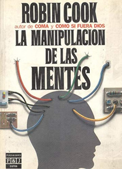 MANIPULACIóN DE LAS MENTES, LA