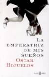 La emperátriz de mis sueños
