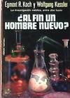 ¿AL FIN UN HOMBRE NUEVO?