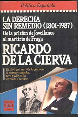 DERECHA SIN REMEDIO, LA