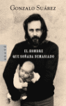 El hombre que soñaba demasiado