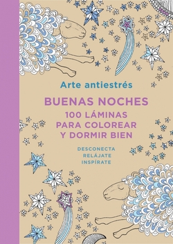 Buenas noches: 100 láminas para colorear y dormir bien