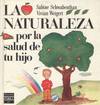LA NATURALEZA POR LA SALUD DE TU HIJO