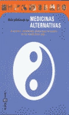 Guía práctica de las medicinas alternativas