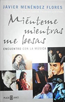 Miénteme mientras me besas