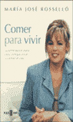 Comer para vivir