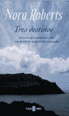 Tres destinos