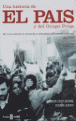 Historia de El País y del Grupo Prisa