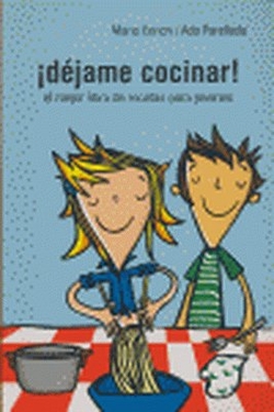 ¡Déjame cocinar!