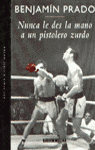 NUNCA LE DES LA MANO A UN PISTOLERO ZURDO