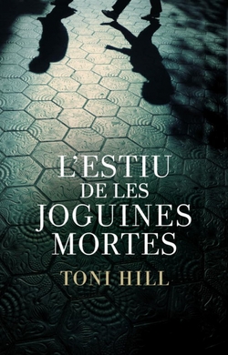 L'estiu de les joguines mortes