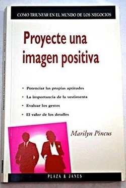 Proyecte una imagen positiva