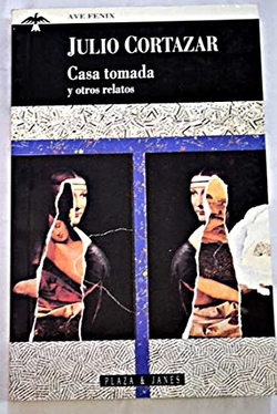 Casa tomada y otros relatos
