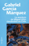 La aventura de Miguel Littín clandestino en Chile