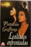 Lealtades enfrentadas