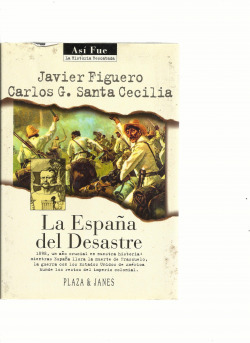 (NON ABONAR).ASI FUE/ESPAÑA DEL DESASTRE.