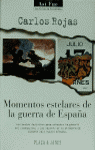 ASI FUE/MOMENTOS ESTELARES GUERRA ESPAÑA.