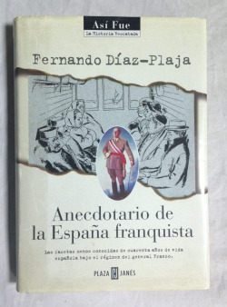 Anecdotario de la España franquista
