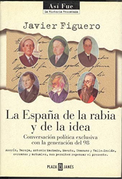 17.ASI FUE/ESPAÑA DE LA RABIA Y LA IDEA