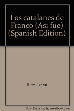 23.ASI FUE/CATALANES DE FRANCO