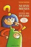 Nueve meses y 9000 dudas