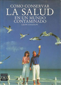 COMO CONSERVAR LA SALUD EN UN MUNDO CONTAMINADO