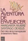 LA AVENTURA DE ENVEJECER