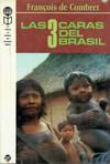 LAS TRES CARAS DEL BRASIL