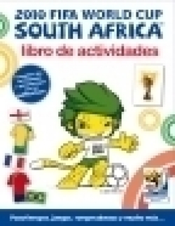 2010 FIFA WORLD CUP SOUTH AFRICA. Libro de activiades