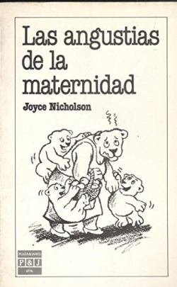 LAS ANGUSTIAS DE LA MATERNIDAD