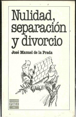 NULIDAD, SEPARACION Y DIVORCIO