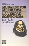 MUDARSE POR MEJORARSE. LA VERDAD SOSPECHOSA