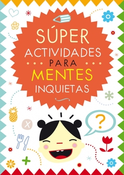 Super actividades para mentes inquietas