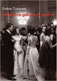 Habiamos ganado la guerra