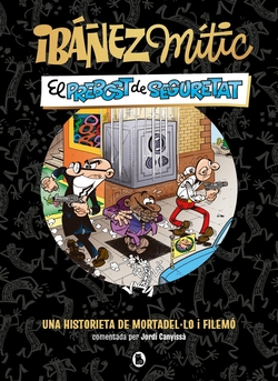 Ibáñez Mític 2 - El prebost de seguretat