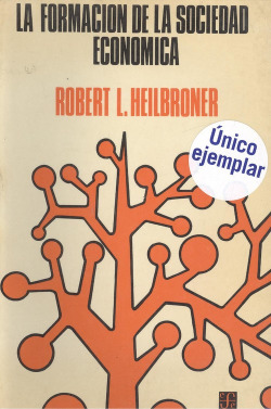 LA FORMACIÓN DE LA SOCIEDAD ECONÓMICA