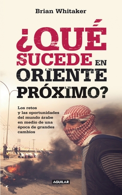 ¿Qué sucede en Oriente Próximo? (What's wrong with the Middle East?)