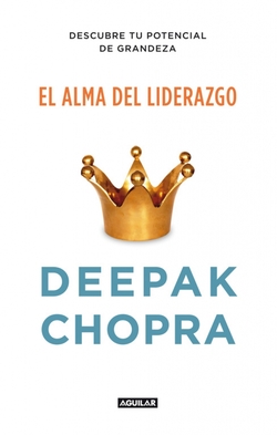 El alma del liderazgo (The soul of leadership)