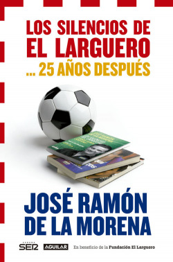Los silencios de El larguero... 25 Años después
