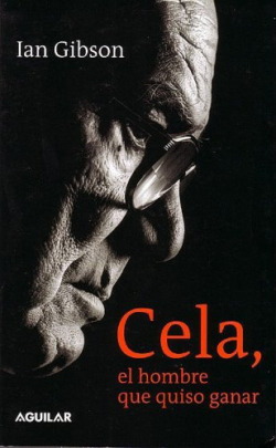 Cela, el hombre que quiso ganar