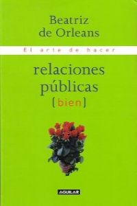 El arte de hacer relaciones publicas
