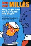Hay algo que no es como me dicen