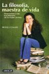 La filosofia, maestra de vida