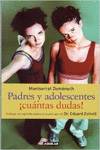 Padres y adolencentes ¡cuantas dudas!