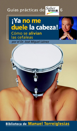 ¡Ya no me duele la cabeza!