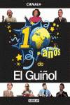 10 años de El Guiñol + 2 DVD