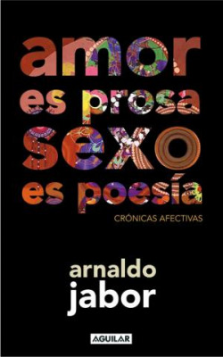 Amor es prosa, sexo es poesía