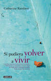 Si pudiera volver a vivir