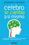 El cerebro se cambia a sí mismo