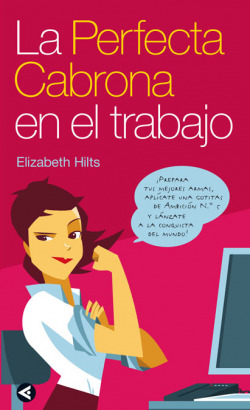 La perfecta cabrona en el trabajo